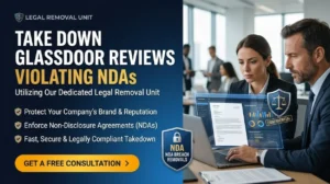 Take Down Glassdoor Reviews Violating NDAs Using Our Legal Removal Unit